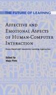 Affective and Emotional Aspects of Human-Computer Interaction: Game-Based and Innovative Learning Approaches