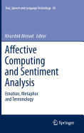 Affective Computing and Sentiment Analysis: Emotion, Metaphor and Terminology