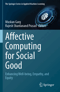 Affective Computing for Social Good: Enhancing Well-being, Empathy, and Equity