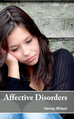Affective Disorders - Wilson, Harvey (Editor)