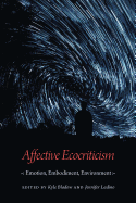 Affective Ecocriticism: Emotion, Embodiment, Environment