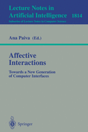 Affective interactions: towards a new generation of computer interfaces