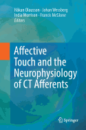 Affective Touch and the Neurophysiology of CT Afferents