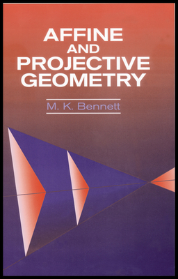Affine and Projective Geometry - Bennett, M K