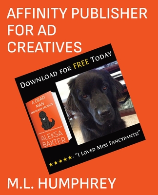 Affinity Publisher for Ad Creatives - Humphrey, M L