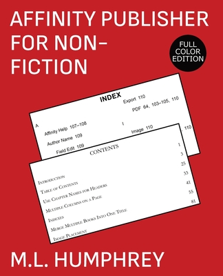 Affinity Publisher for Non-Fiction: Full-Color Edition - Humphrey, M L