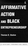 Affirmative Action and Black Entrepreneurship