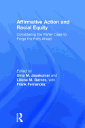 Affirmative Action and Racial Equity: Considering the Fisher Case to Forge the Path Ahead