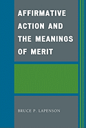 Affirmative Action and the Meanings of Merit