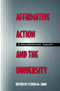 Affirmative Action and the University: A Philosophical Inquiry