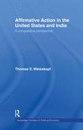 Affirmative Action in the United States and India: A Comparative Perspective