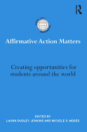Affirmative Action Matters: Creating Opportunities for Students Around the World