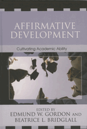 Affirmative Development: Cultivating Academic Ability
