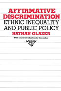 Affirmative Discrimination: Ethnic Inequality and Public Policy