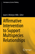 Affirmative Intervention to Support Multispecies Relationships