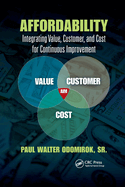 Affordability: Integrating Value, Customer, and Cost for Continuous Improvement