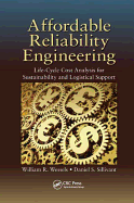 Affordable Reliability Engineering: Life-Cycle Cost Analysis for Sustainability & Logistical Support