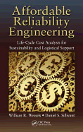 Affordable Reliability Engineering: Life-Cycle Cost Analysis for Sustainability & Logistical Support