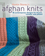 Afghan Knits: 18 Contemporary Designs for Throws, Runners, and Pillows