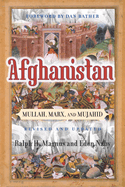 Afghanistan: Mullah, Marx, and Mujahid