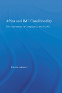 Africa and IMF Conditionality: The Unevenness of Compliance, 1983-2000