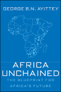 Africa Unchained: The Blueprint for Africa's Future