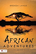 African Adventures: Reality in the Bush