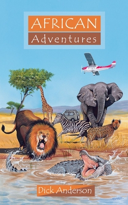 African Adventures - Anderson, Dick