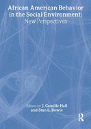 African American Behavior in the Social Environment: New Perspectives