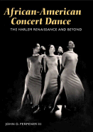 African-American Concert Dance: The Harlem Renaissance and Beyond