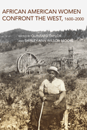 African American Women Confront the West: 1600-2000