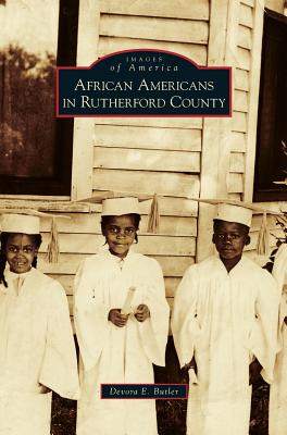 African Americans in Rutherford County - Butler, Devora E