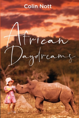 African Daydreams - Nott, Colin