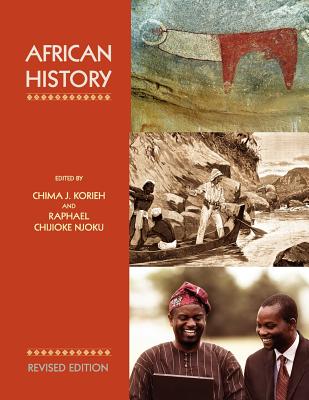 African History (Revised Edition) - Korieh, Chima (Editor), and Njoku, Raphael Chijioke (Editor)