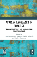 African Languages in Practice: Translation Studies and Sociocultural Transformations