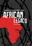 African Legacy: Solutions for a Community in Crisis