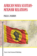 African Nova Scotian - Mi'kmaw Relations