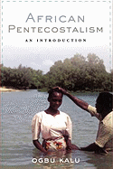 African Pentecostalism: An Introduction