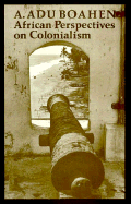 African perspectives on colonialism