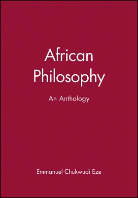 African Philosophy - Eze, Emmanuel Chukwudi (Editor)