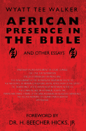 African Presence in the Bible: and Other Essays