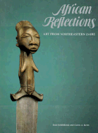 African Reflections: Art from Northeastern Zaire