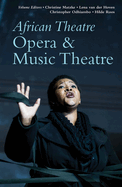 African Theatre 19: Opera & Music Theatre