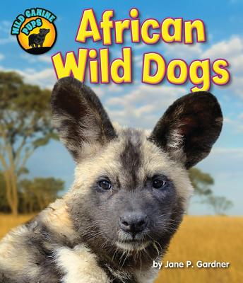 African Wild Dogs - Gardner, Jane P