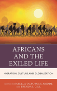 Africans and the Exiled Life: Migration, Culture, and Globalization
