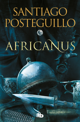 Africanus (Spanish Edition) - Posteguillo, Santiago