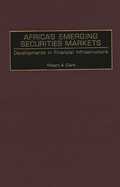 Africa's Emerging Securities Markets: Developments in Financial Infrastructure