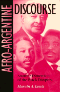 Afro-Argentine Discourse: Another Dimension of the Black Diaspora
