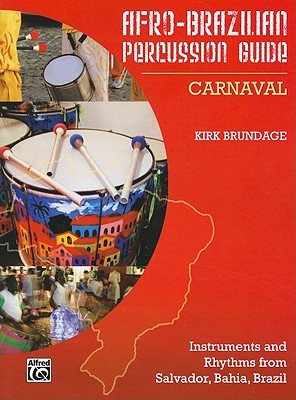 Afro-Cuban Percussion Guide, Bk 2: Carnaval - Alfred Music