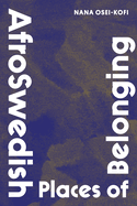 Afroswedish Places of Belonging